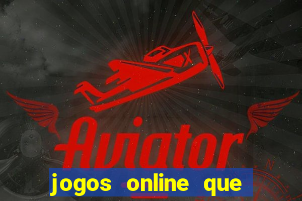 jogos online que pagam na hora