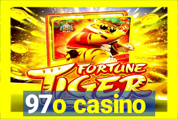 97o casino