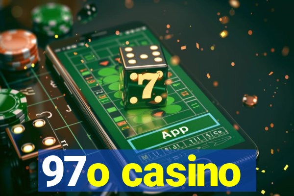 97o casino