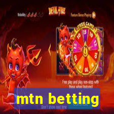 mtn betting