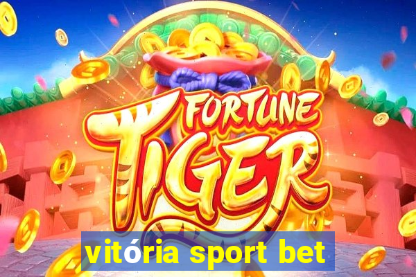 vitória sport bet