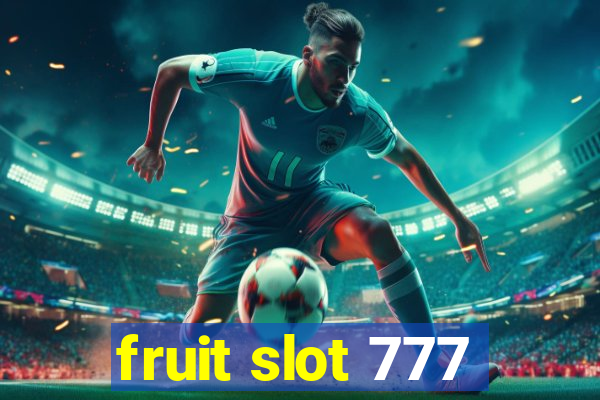 fruit slot 777