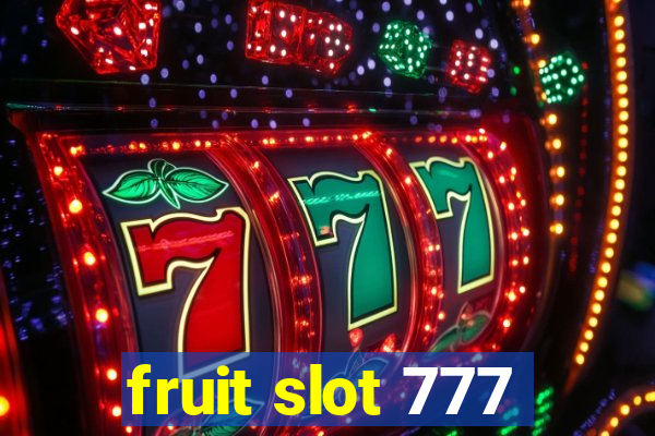 fruit slot 777