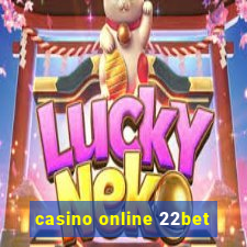 casino online 22bet