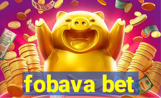 fobava bet