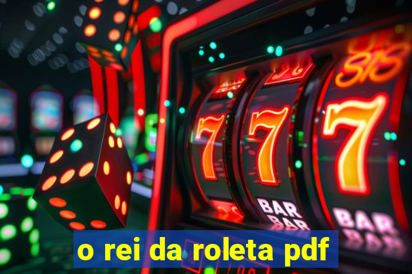 o rei da roleta pdf