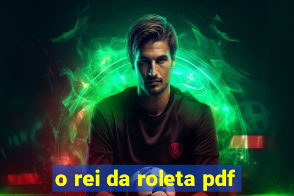 o rei da roleta pdf