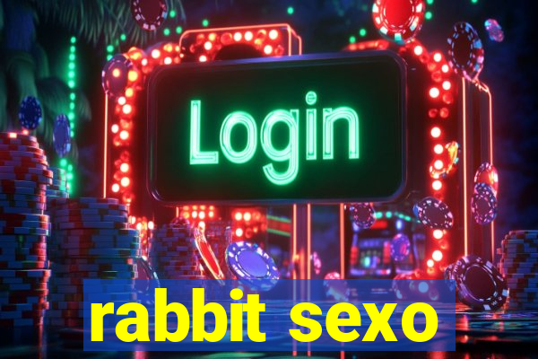 rabbit sexo