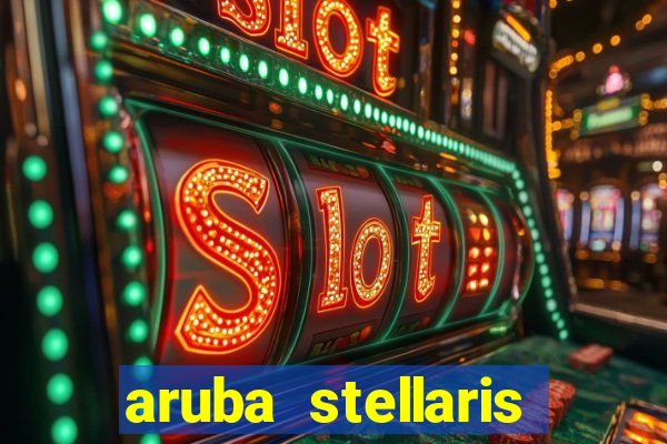 aruba stellaris casino marriott