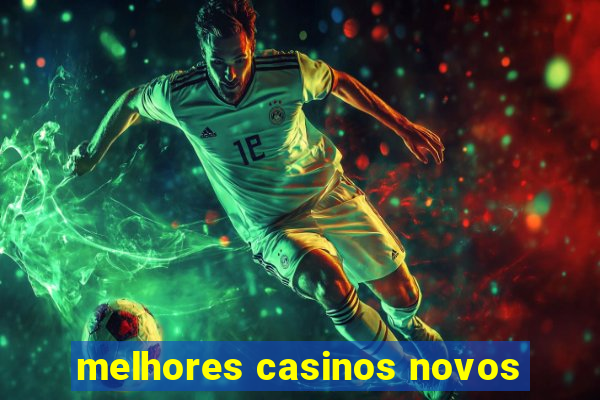 melhores casinos novos