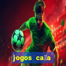 jogos ca莽a n铆quel gr谩tis