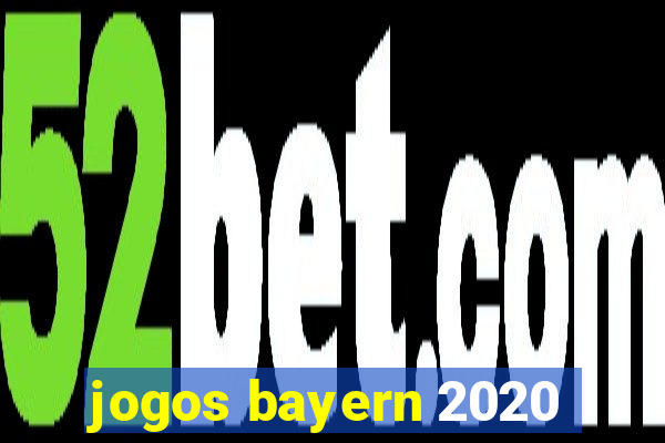 jogos bayern 2020