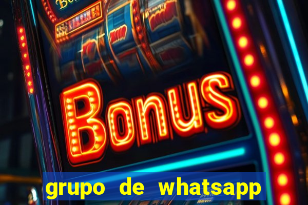 grupo de whatsapp de putaria