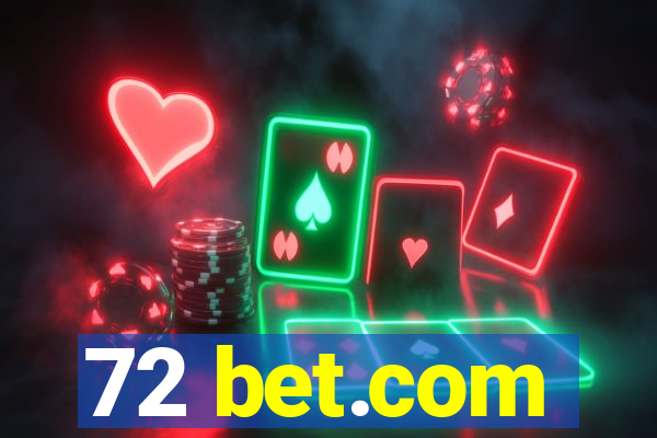 72 bet.com