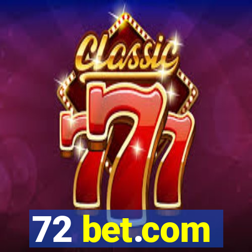 72 bet.com