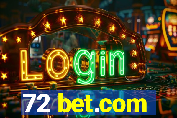 72 bet.com