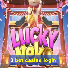 8 bet casino login