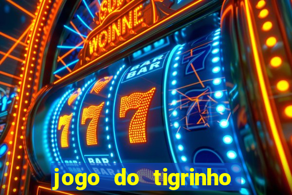 jogo do tigrinho teste gratis