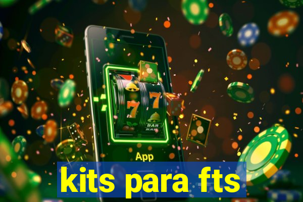 kits para fts