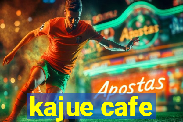 kajue cafe