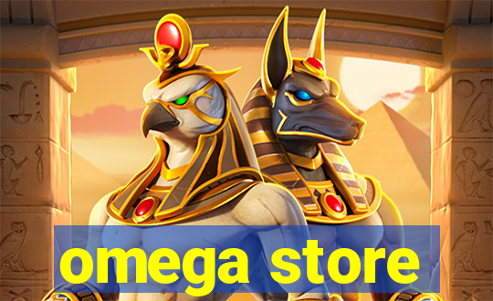 omega store