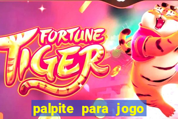 palpite para jogo de amanh?