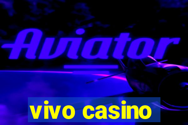 vivo casino