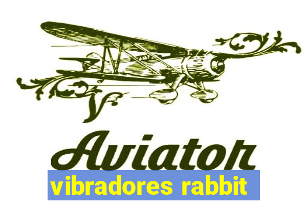 vibradores rabbit