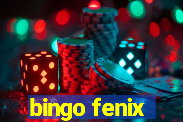 bingo fenix