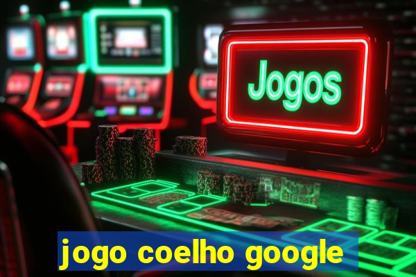 jogo coelho google