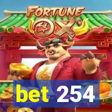 bet 254