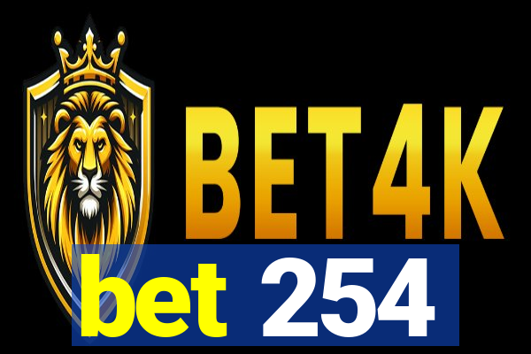 bet 254