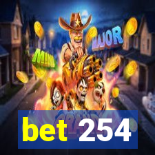 bet 254