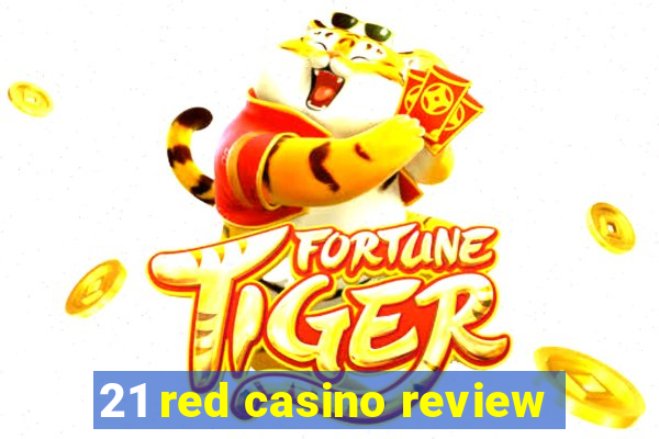 21 red casino review