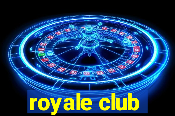 royale club