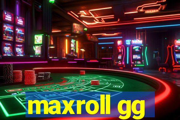 maxroll gg