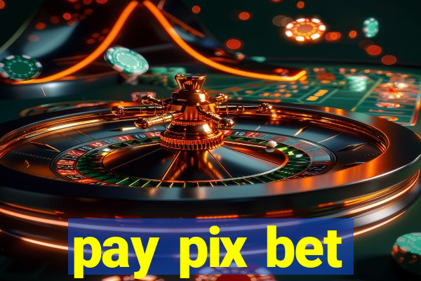 pay pix bet