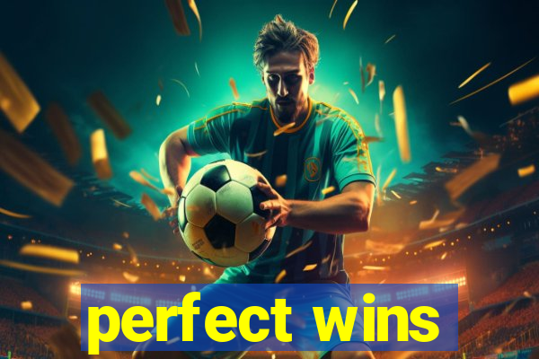 perfect wins