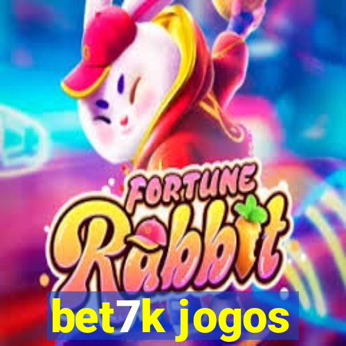 bet7k jogos