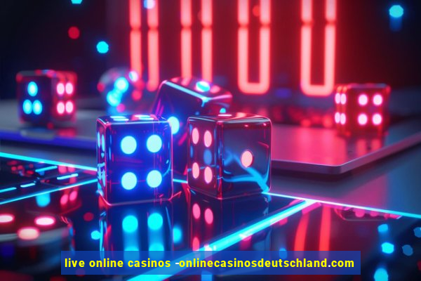 live online casinos -onlinecasinosdeutschland.com