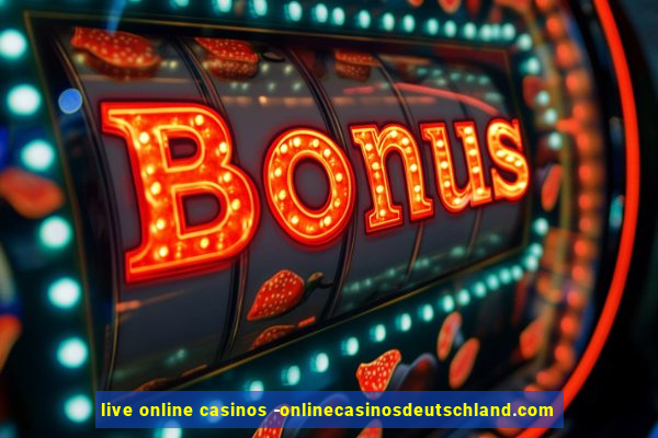 live online casinos -onlinecasinosdeutschland.com