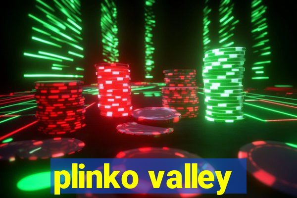 plinko valley