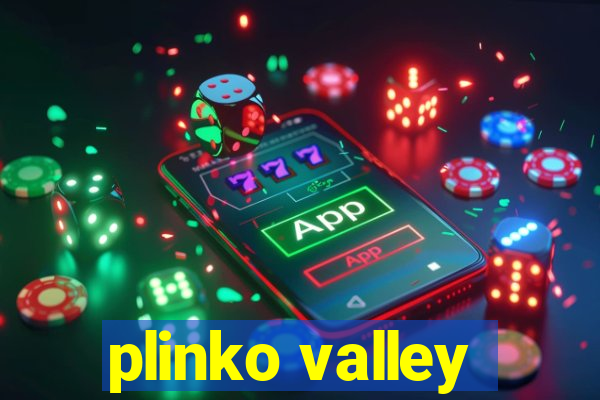 plinko valley