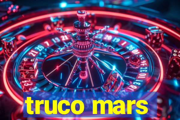 truco mars