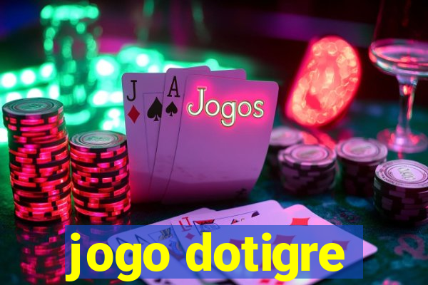 jogo dotigre