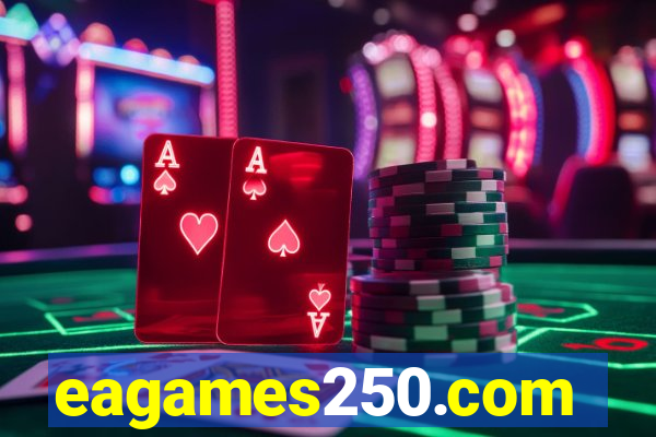 eagames250.com