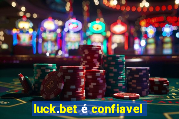 luck.bet é confiavel