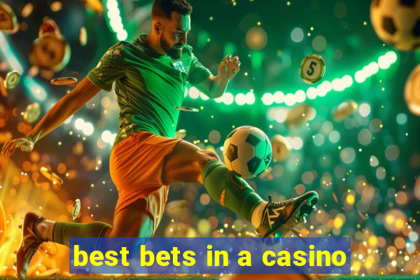 best bets in a casino