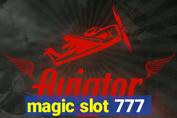 magic slot 777