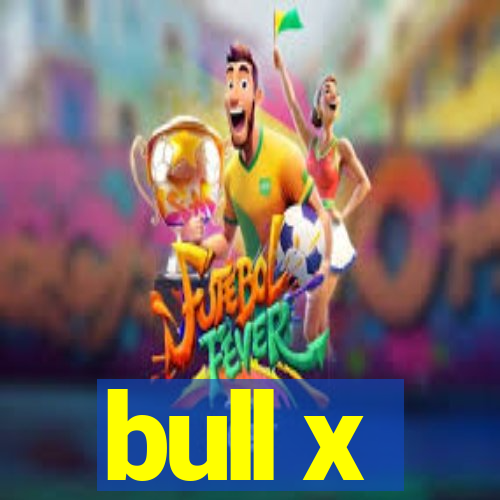 bull x